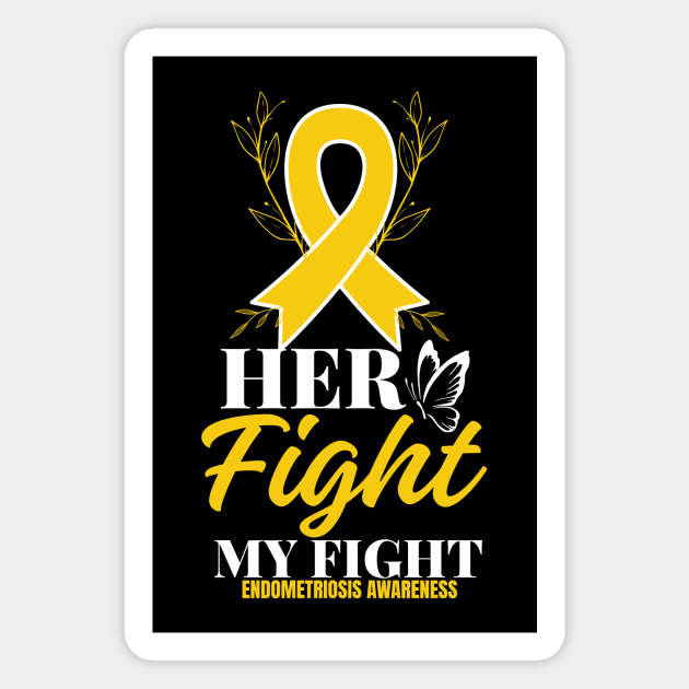 Her Fight My Fight Ribbon Endometriosis Awareness Magnet by Point Shop